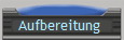 Aufbereitung 
