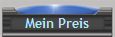 Mein Preis